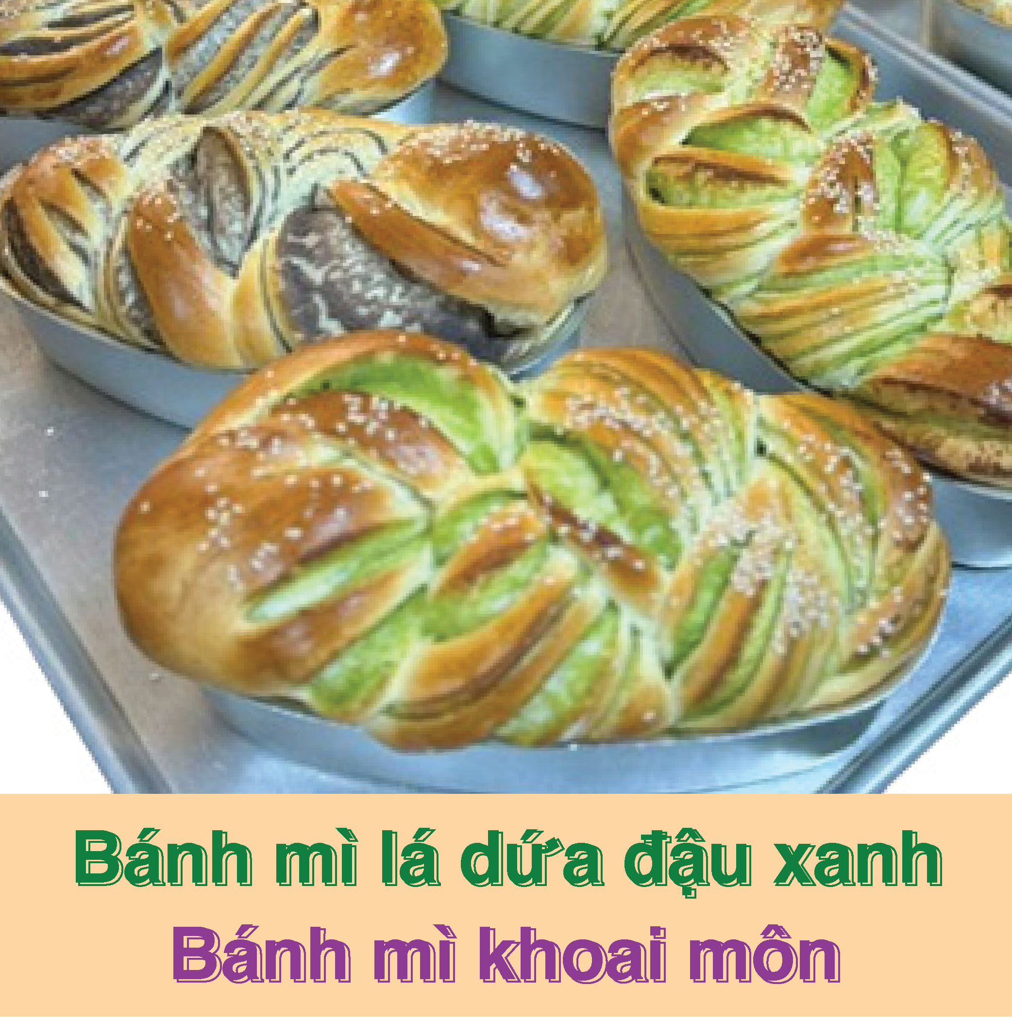 Bánh mì lá dứa đậu xanh + bánh mì khoai môn
